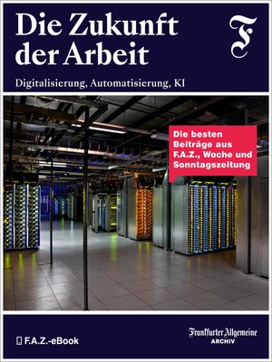 cover image of Die Zukunft der Arbeit